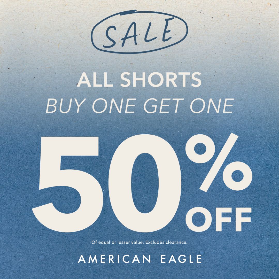 American Eagle All Shorts Buy One Get One 50% Off! - STC Mall